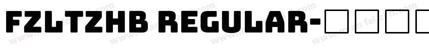FZLTZHB Regular字体转换